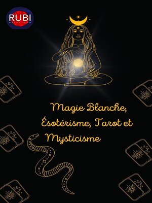 cover image of Magie Blanche, Ésotérisme, Tarot et Mysticisme